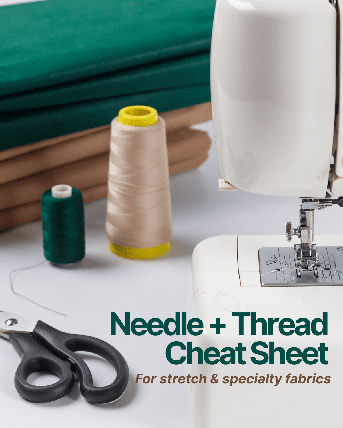 Needle + Thread Cheat Sheet for Stretch & Specialty Fabrics (Designer